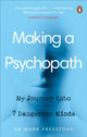Book cover of: Making a Psychopath. By: Mark Freestone