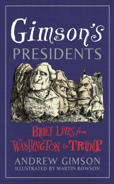 Book cover of: Gimson's Presidents. By: Andrew Gimson