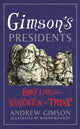 Book cover of: Gimson's Presidents. By: Andrew Gimson