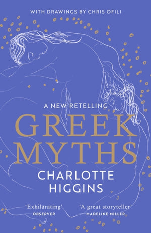 Greek Myths, A new retelling of your favourite myths that puts female characters at the heart of the story