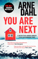 Book cover of: You Are Next. By: Arne Dahl