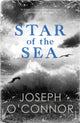 Star of the Sea 9781529112634 Joseph O'Connor