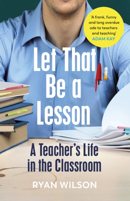 Book cover of: Let That Be a Lesson. By: Ryan Wilson