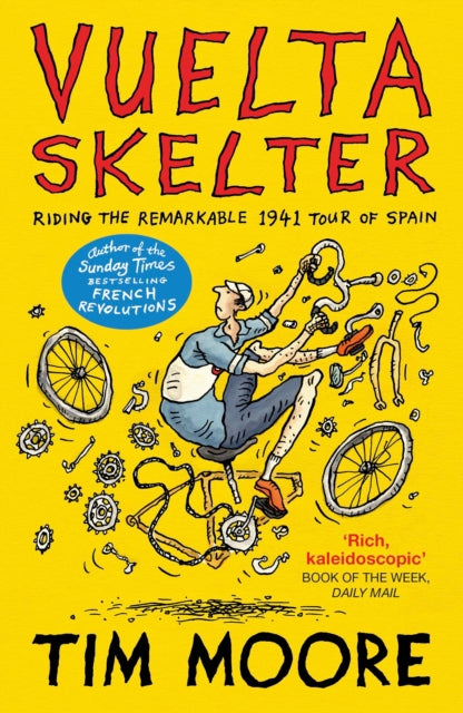 Book cover of: Vuelta Skelter. By: Tim Moore