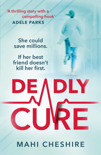 Book cover of: Deadly Cure. By: Mahi Cheshire