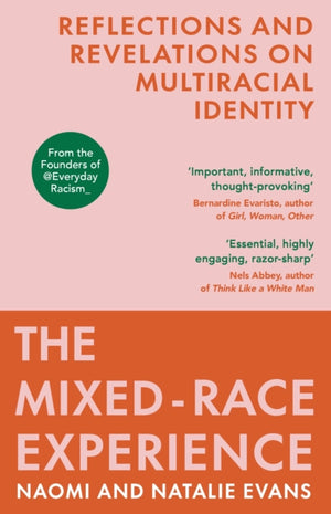 Mixed-Race Experience, Reflections and Revelations on Multicultural Identity