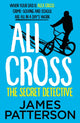 Book cover of: Ali Cross: The Secret Detective. By: James Patterson
