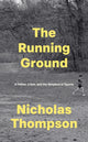 Running Ground, A Father, A Son and the Simplest of Sports 9781529146103 Nick Thompson