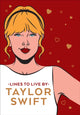 Book cover of: Taylor Swift Lines To Live By