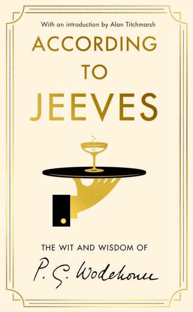 According to Jeeves 9781529154146 P. G. Wodehouse