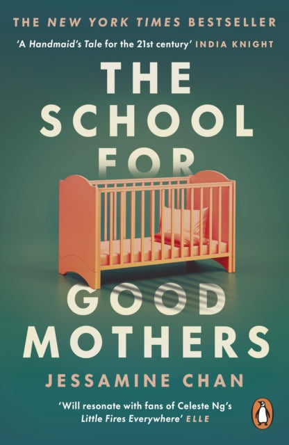 Book cover of: School for Good Mothers. By: Jessamine Chan