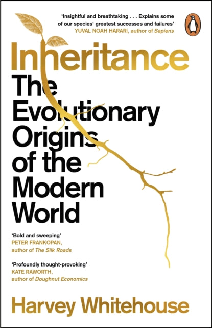 Inheritance, The Evolutionary Origins of the Modern World 9781529159158 Harvey Whitehouse