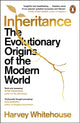 Inheritance, The Evolutionary Origins of the Modern World 9781529159158 Harvey Whitehouse