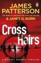Crosshairs, (Michael Bennett 16) 9781529159646 James Patterson