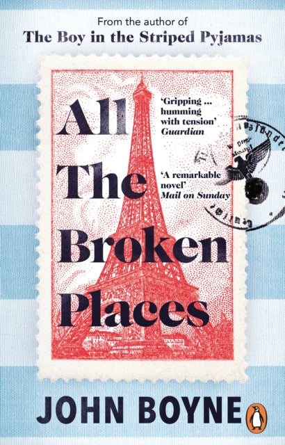 All The Broken Places, The Sequel to The Boy In The Striped Pyjamas 9781529176131 John Boyne