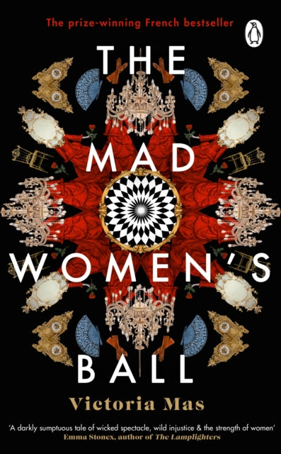 Mad Women's Ball, The prize-winning, international bestseller and Sunday Times Top Fiction selection 9781529176773 Victoria Mas