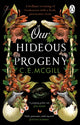 Book cover of: Our Hideous Progeny. By: C. E. McGill
