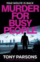 Murder for Busy People 9781529197334 Tony Parsons