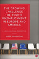Book cover of: Growing Challenge of Youth Unemployment in Europe and America. By: Radha Jagannathan