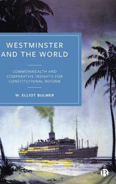 Book cover of: Westminster and the World. By: W. Bulmer