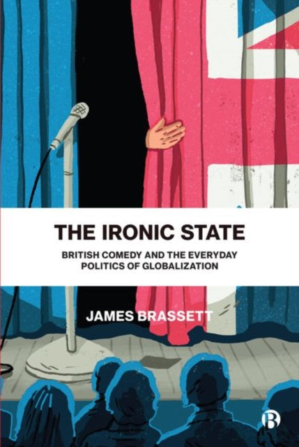 Book cover of: Ironic State. By: James Brassett