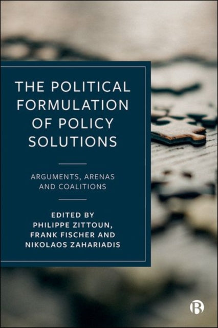 Book cover of: Political Formulation of Policy Solutions. By: Philippe Zittoun