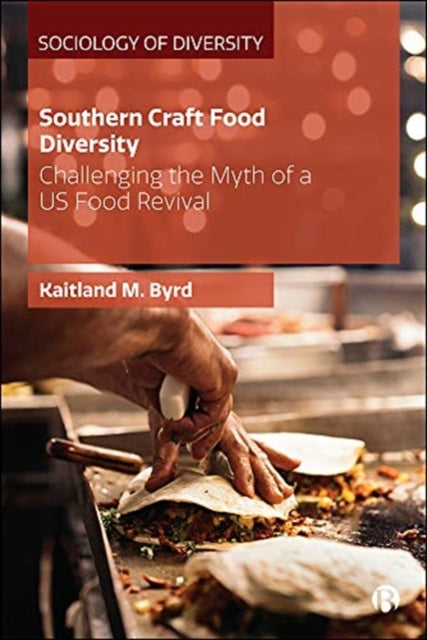 Book cover of: Southern Craft Food Diversity. By: Kaitland M. Byrd