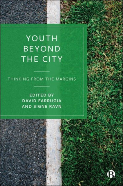 Book cover of: Youth Beyond the City. By: Signe Ravn
