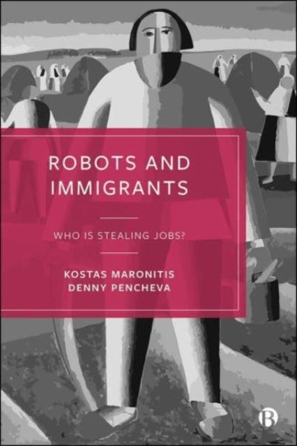 Book cover of: Robots and Immigrants. By: Kostas Maronitis