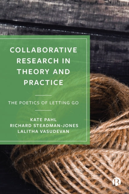 Book cover of: Collaborative Research in Theory and Practice. By: Kate Pahl