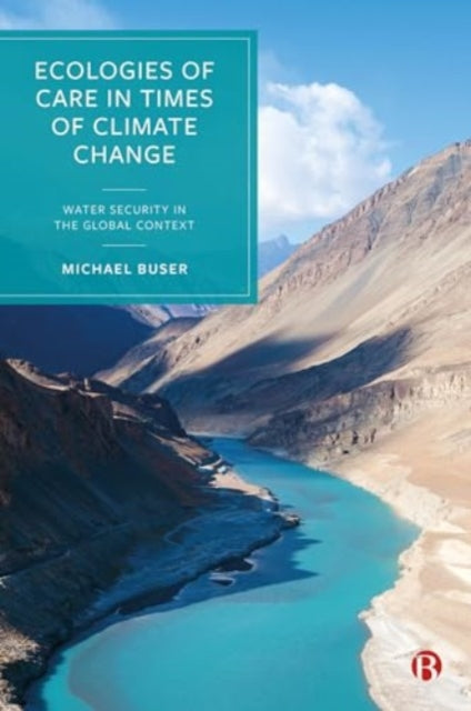 Book cover of: Ecologies of Care in Times of Climate Change. By: Michael Buser