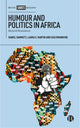 Book cover of: Humour and Politics in Africa. By: Daniel Hammett