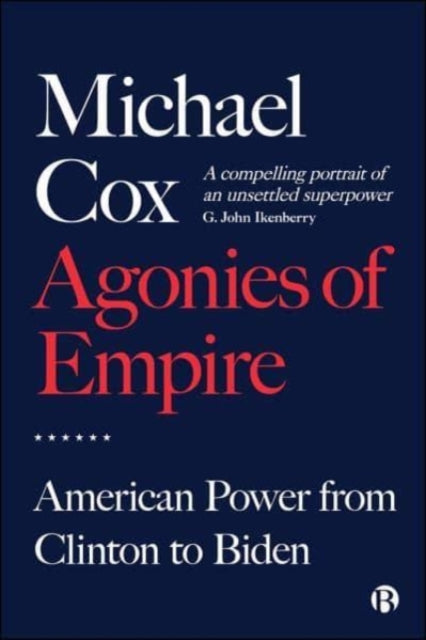 Book cover of: Agonies of Empire. By: Michael Cox