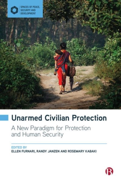 Book cover of: Unarmed Civilian Protection. By: Ellen Furnari