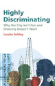 Book cover of: Highly Discriminating. By: Louise Ashley