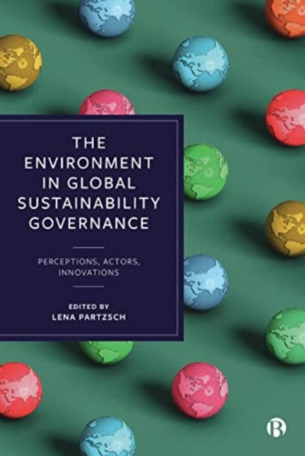 Book cover of: Environment in Global Sustainability Governance. By: Aino Ursula Mäki
