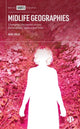 Book cover of: Midlife Geographies. By: Aija Lulle