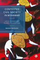 Book cover of: Contested Civil Society in Myanmar. By: Maaike Matelski