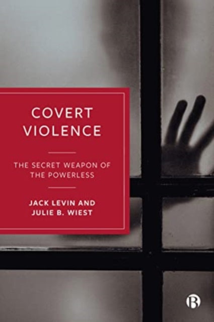 Book cover of: Covert Violence. By: Jack Levin