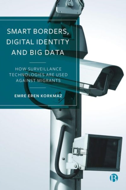 Book cover of: Smart Borders, Digital Identity and Big Data. By: Emre Eren Korkmaz