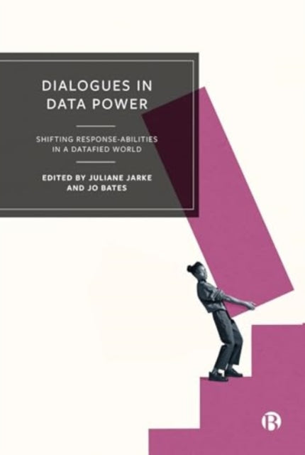 Book cover of: Dialogues in Data Power
