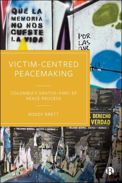 Book cover of: Victim-Centred Peacemaking. By: Roddy Brett
