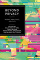 Book cover of: Beyond Privacy