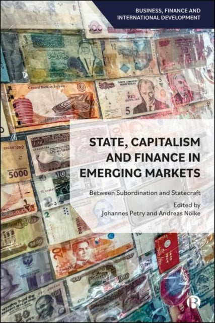 Book cover of: State, Capitalism, and Finance in Emerging Markets. By: Johannes Petry