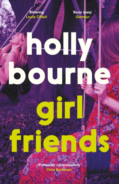 Book cover of: Girl Friends. By: Holly Bourne