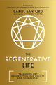 Book cover of: Regenerative Life. By: Carol Sanford