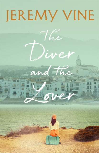 Book cover of: Diver and The Lover. By: Jeremy Vine