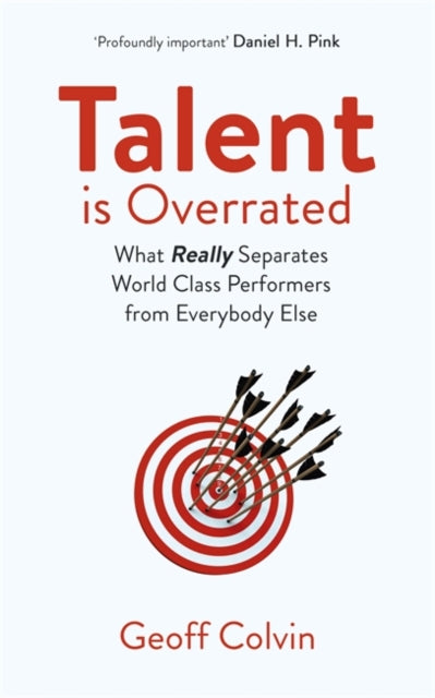 Book cover of: Talent is Overrated 2nd Edition. By: Geoff Colvin