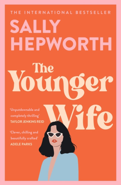Book cover of: Younger Wife. By: Sally Hepworth