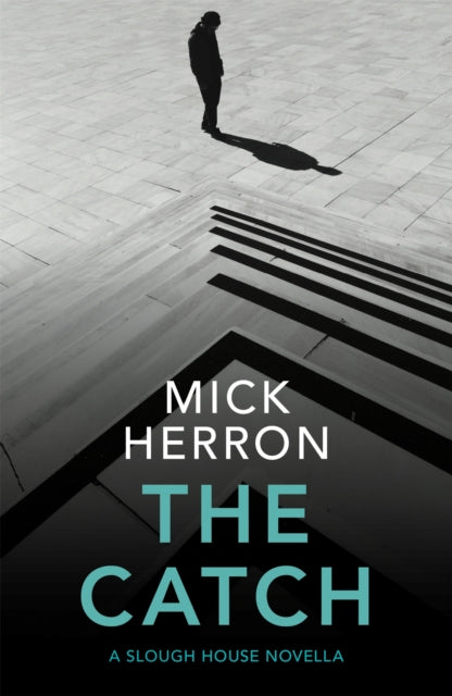 Catch, A Slough House Novella 2 9781529331707 Mick Herron